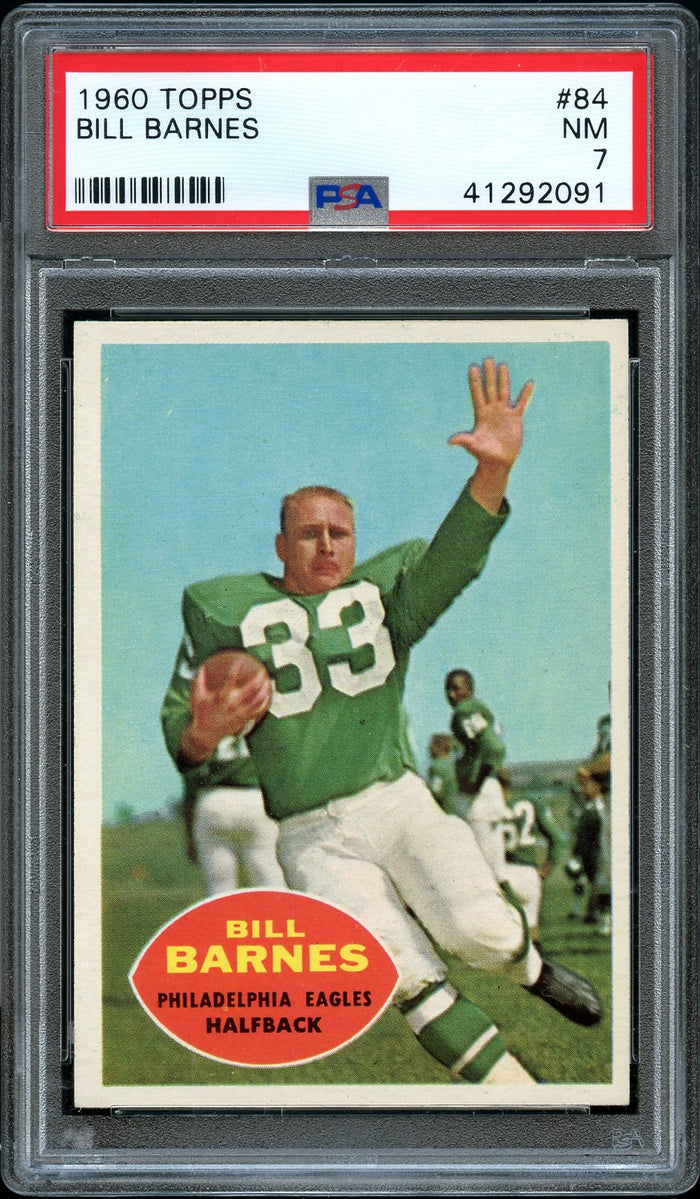 1960 Topps FB Card # 84 Bill Barnes Philadelphia Eagles PSA NM 7 (MGD2)