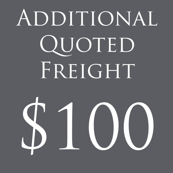 ADDITIONAL QUOTED FREIGHT $100 - Suzie Anderson Home