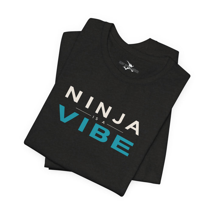 Ninja Is a Vibe (Not Just a Sport) Unisex T-Shirt - Youth & Adult