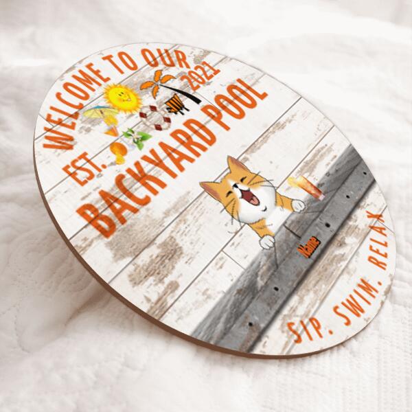 Pawzity Welcome To Our Backyard Pool Custom Wooden Signs, Gifts For Pet Lovers, Sip Swim Relax Welcome Door Signs
