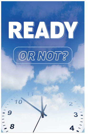 Ready Or Not? (ESV)